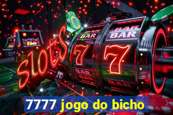 7777 jogo do bicho